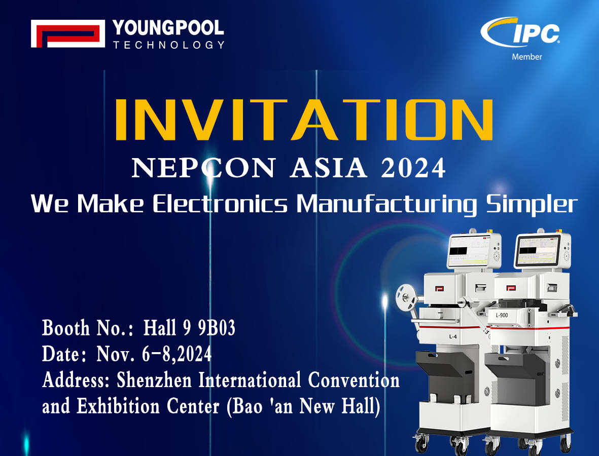 تدعوك شركة Youngpool Technology للانضمام إلى NEPCON ASIA 2024